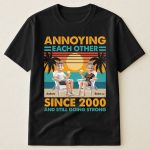 Annoying Each Other Since & Still Going Strong - Personalized Couple Matching Shirts - Image 2