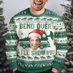 Custom Face Bend Over & I'll Show You - Personalized Photo Ugly Sweater - Image 5
