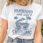 Husband And Wife Cruising Partners For Life - Personalized Shirt - Image 2