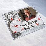 I'm Always With You - Personalized Acrylic Photo Plaque - Image 2