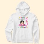 Ready To Get My Cray On - Personalized Shirt - Image 8