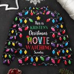 This Is My Christmas Movie Watching Ugly Sweater - Personalized Ugly Sweater - Image 2