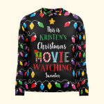 This Is My Christmas Movie Watching Ugly Sweater - Personalized Ugly Sweater - Image 3